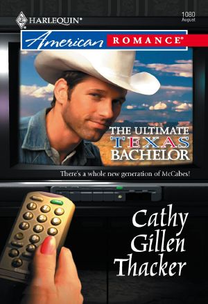 [The McCabes: Next Generation 01] • Ultimate Texas Bachelor